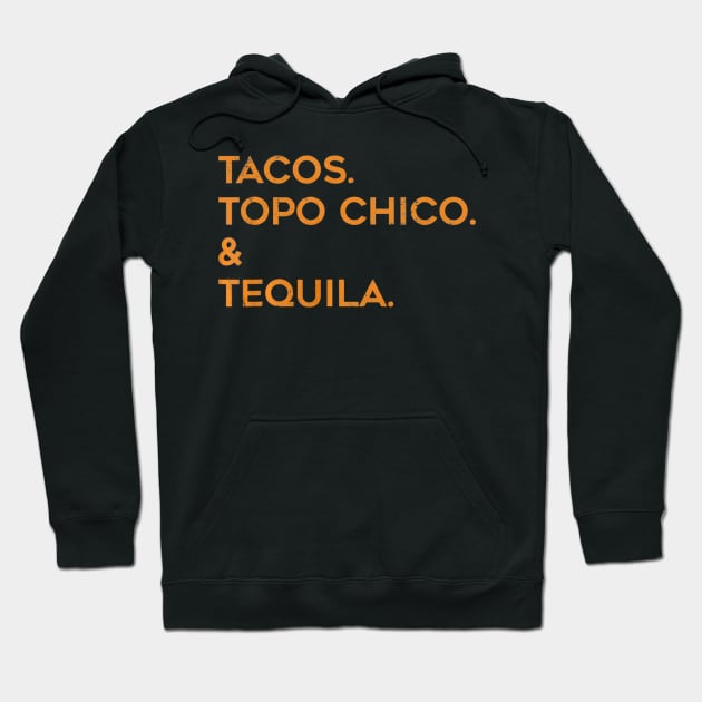 Men Tacos Topo Chico and Tequila Funny Tacos Hoodie by franzaled